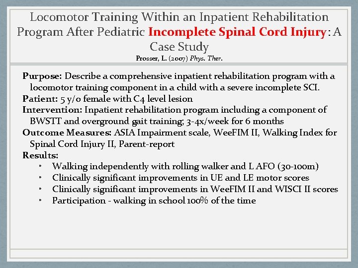 Locomotor Training Within an Inpatient Rehabilitation Program After Pediatric Incomplete Spinal Cord Injury: A