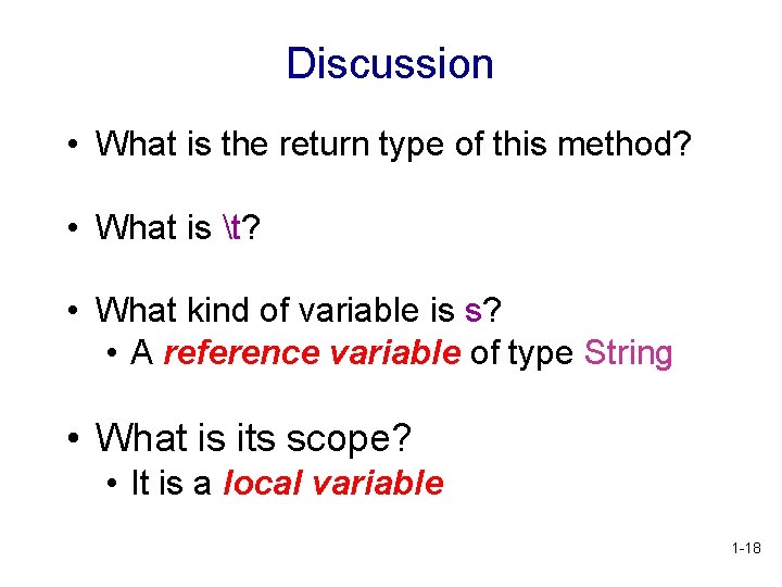 Discussion • What is the return type of this method? • What is t?