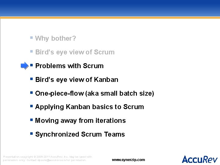 § Why bother? § Bird’s eye view of Scrum § Problems with Scrum §