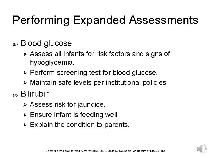 Performing Expanded Assessments Blood glucose Assess all infants for risk factors and signs of
