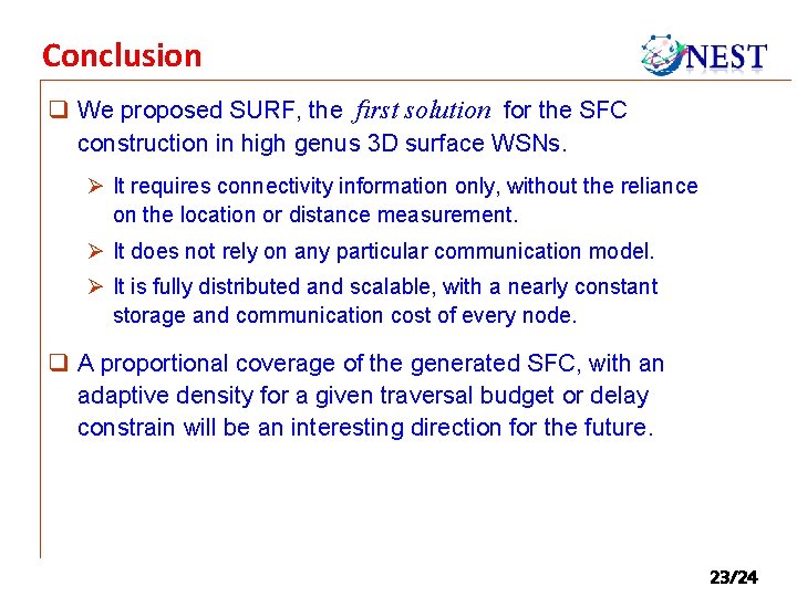 Conclusion q We proposed SURF, the first solution for the SFC construction in high Conclusion q We proposed SURF, the first solution for the SFC construction in high