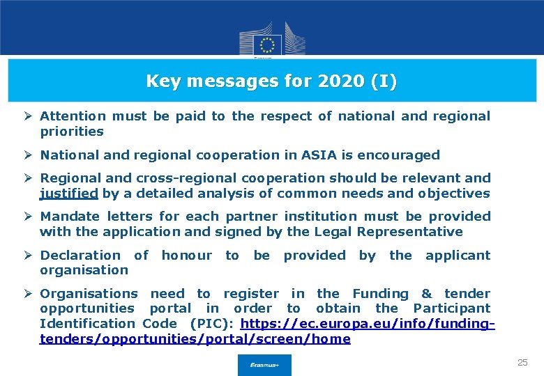 Key messages for 2020 (I) Ø Attention must be paid to the respect of