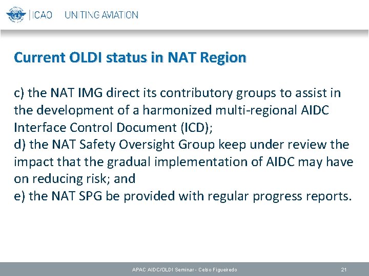 Current OLDI status in NAT Region c) the NAT IMG direct its contributory groups