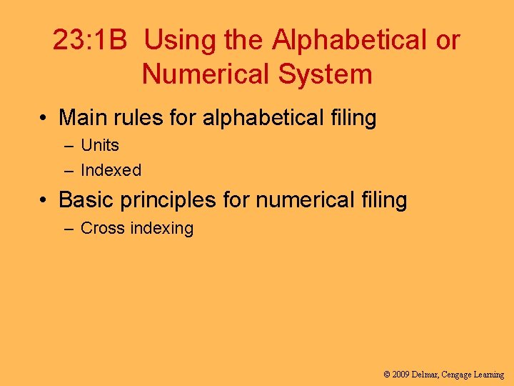 23: 1 B Using the Alphabetical or Numerical System • Main rules for alphabetical