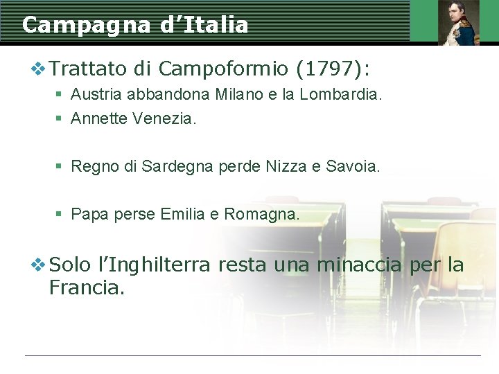 Campagna d’Italia v Trattato di Campoformio (1797): § Austria abbandona Milano e la Lombardia.