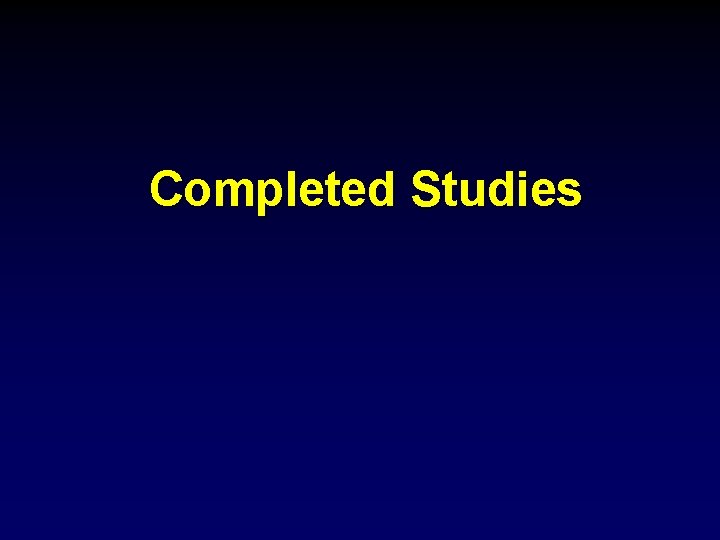 Completed Studies 