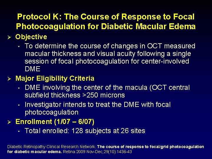 Protocol K: The Course of Response to Focal Photocoagulation for Diabetic Macular Edema Ø