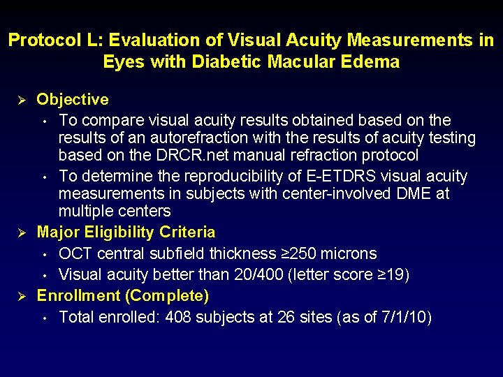 Protocol L: Evaluation of Visual Acuity Measurements in Eyes with Diabetic Macular Edema Ø