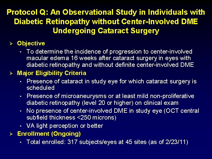 Protocol Q: An Observational Study in Individuals with Diabetic Retinopathy without Center-Involved DME Undergoing