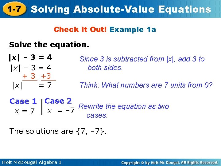 1 -7 Solving Absolute-Value Equations Check It Out! Example 1 a Solve the equation.