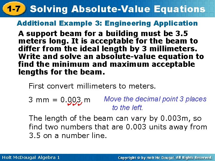 1 -7 Solving Absolute-Value Equations Additional Example 3: Engineering Application A support beam for