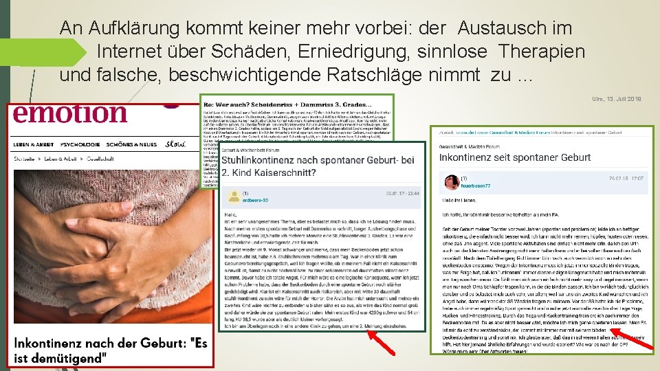 An Aufklärung kommt keiner mehr vorbei: der Austausch im Internet über Schäden, Erniedrigung, sinnlose