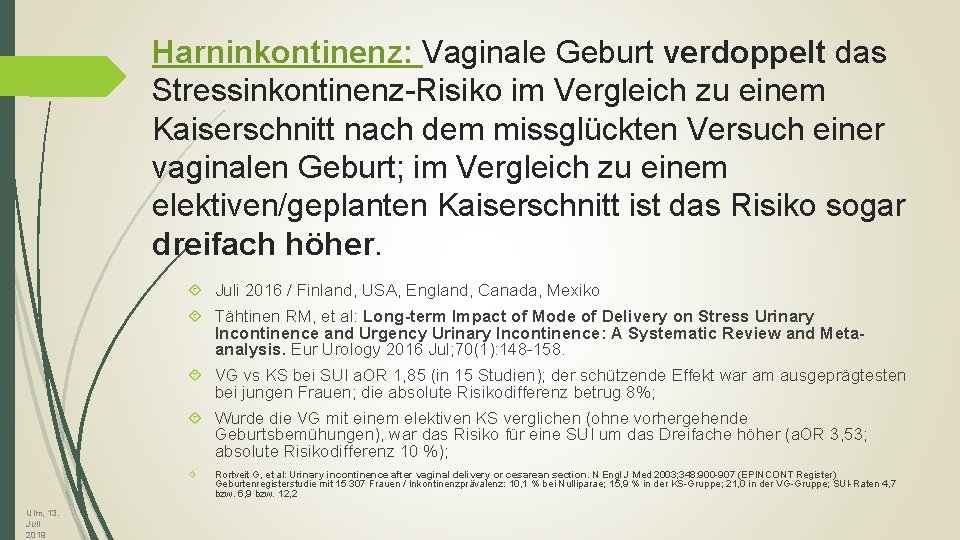 Harninkontinenz: Vaginale Geburt verdoppelt das Stressinkontinenz-Risiko im Vergleich zu einem Kaiserschnitt nach dem missglückten