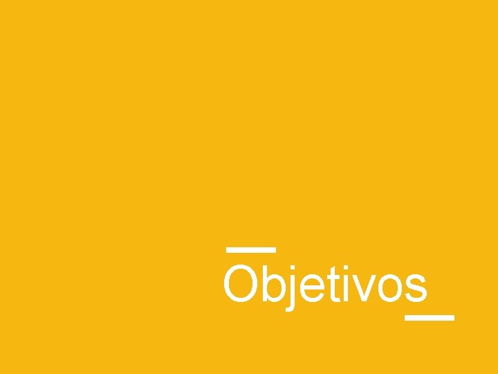 Objetivos 