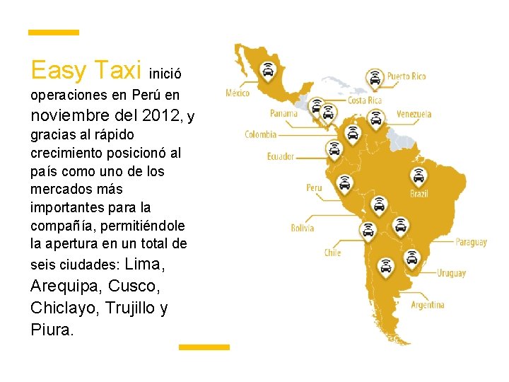 Easy Taxi inició operaciones en Perú en noviembre del 2012, y gracias al rápido