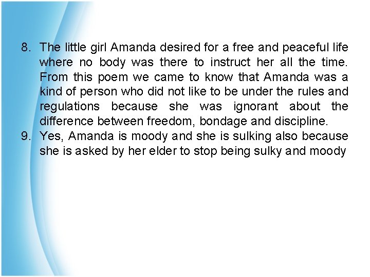 8. The little girl Amanda desired for a free and peaceful life where no