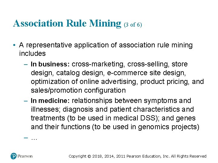 Association Rule Mining (3 of 6) • A representative application of association rule mining