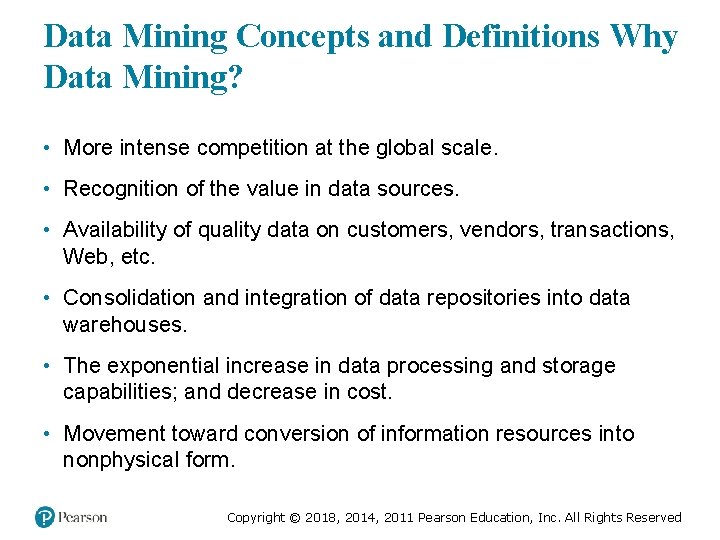 Data Mining Concepts and Definitions Why Data Mining? • More intense competition at the