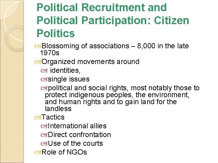 Political Recruitment and Political Participation: Citizen Politics Blossoming of associations – 8, 000 in