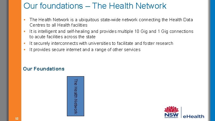 Our foundations – The Health Network § The Health Network is a ubiquitous state-wide