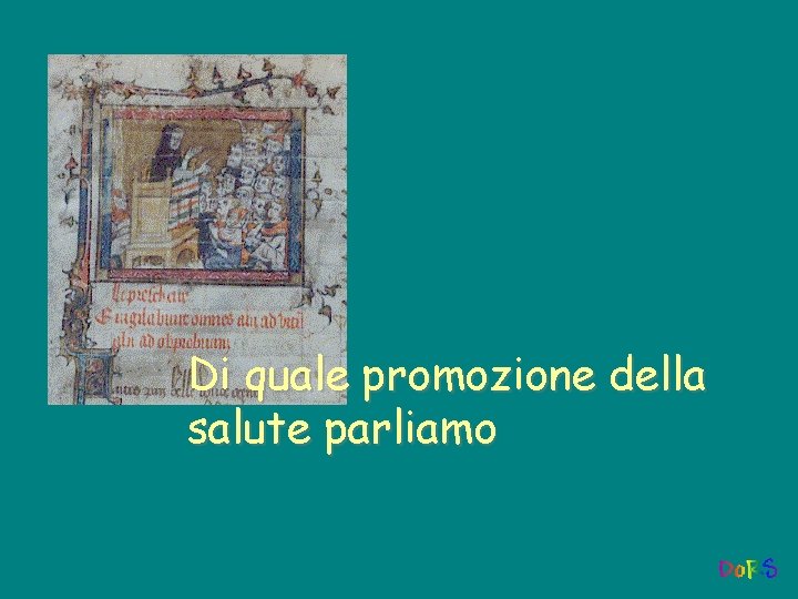 Di quale promozione della salute parliamo 