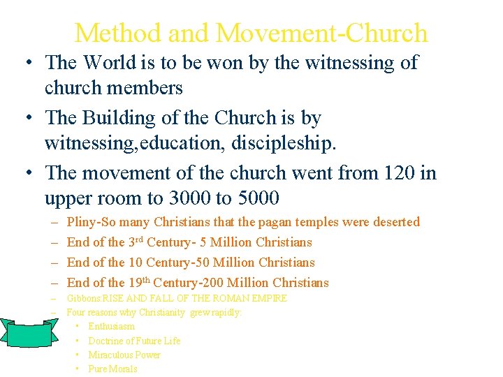 Method and Movement-Church • The World is to be won by the witnessing of