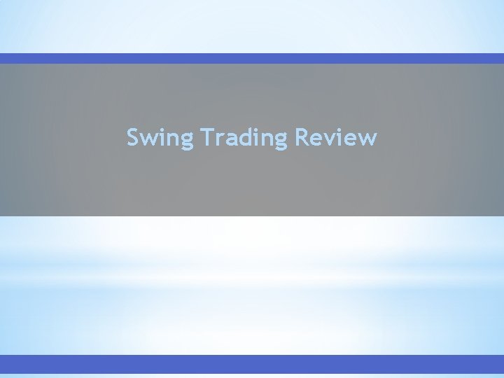 Swing Trading Review 