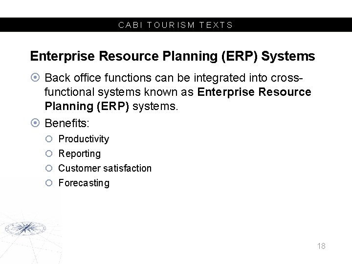 CABI TOURISM TEXTS Enterprise Resource Planning (ERP) Systems Back office functions can be integrated