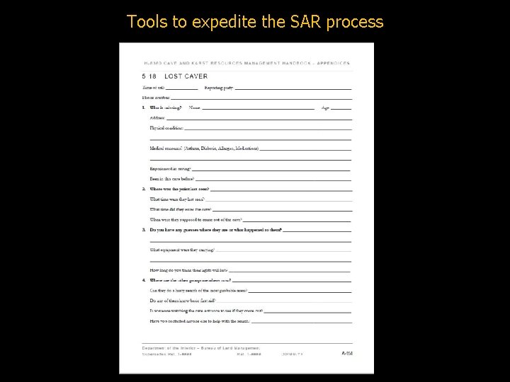 Tools to expedite the SAR process 