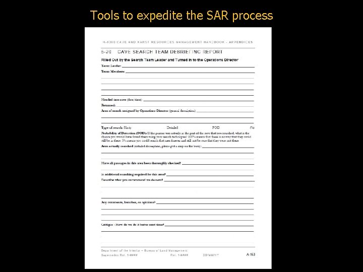 Tools to expedite the SAR process 