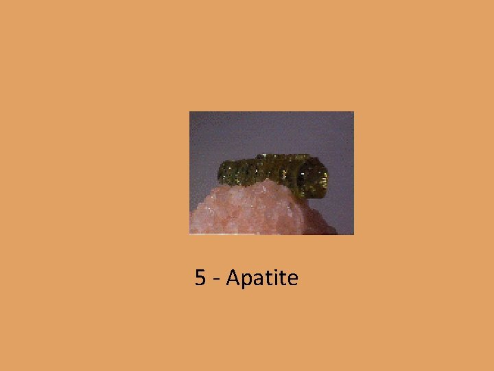 5 - Apatite 