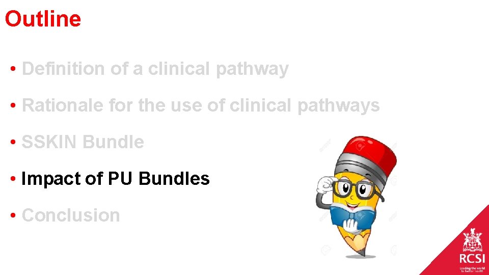 Outline • Definition of a clinical pathway • Rationale for the use of clinical Outline • Definition of a clinical pathway • Rationale for the use of clinical