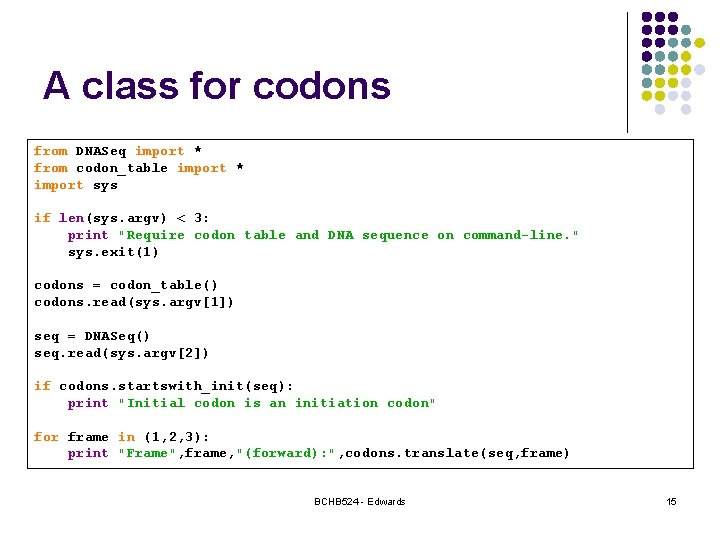A class for codons from DNASeq import * from codon_table import * import sys
