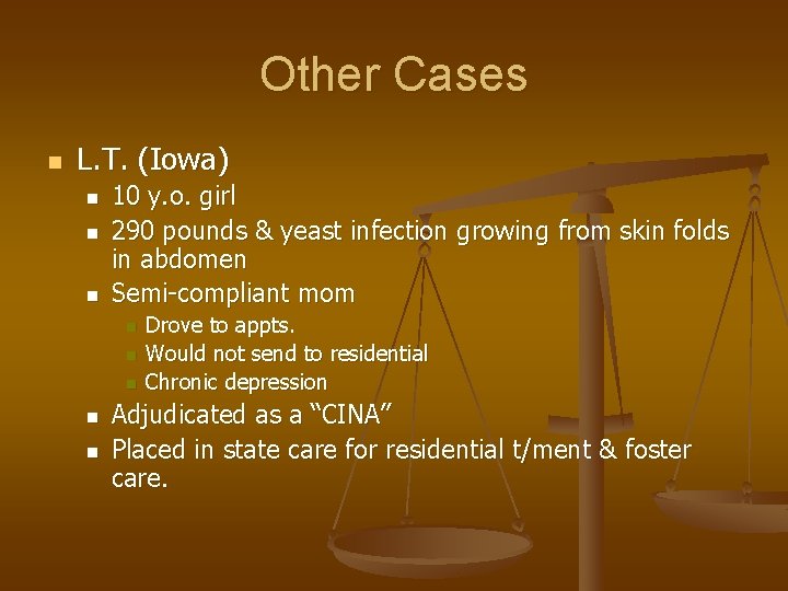 Other Cases n L. T. (Iowa) n n n 10 y. o. girl 290