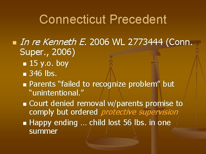 Connecticut Precedent n In re Kenneth E. 2006 WL 2773444 (Conn. Super. , 2006)