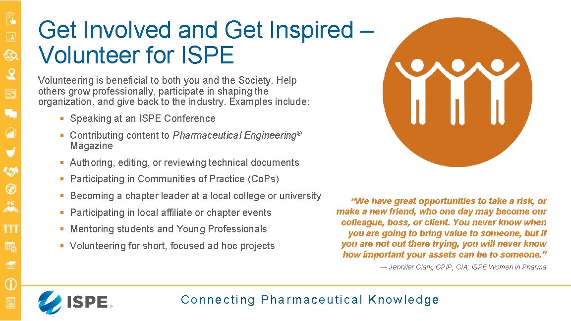 Get Involved and Get Inspired – Volunteer for ISPE Volunteering is beneficial to both