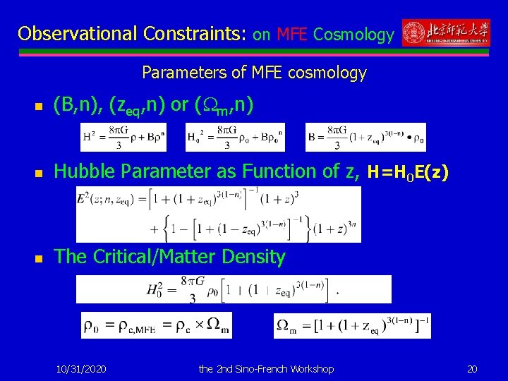 Observational Constraints: on MFE Cosmology Parameters of MFE cosmology n (B, n), (zeq, n)