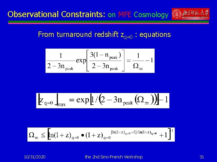 Observational Constraints: on MFE Cosmology From turnaround redshift zq=0 : equations 10/31/2020 the 2