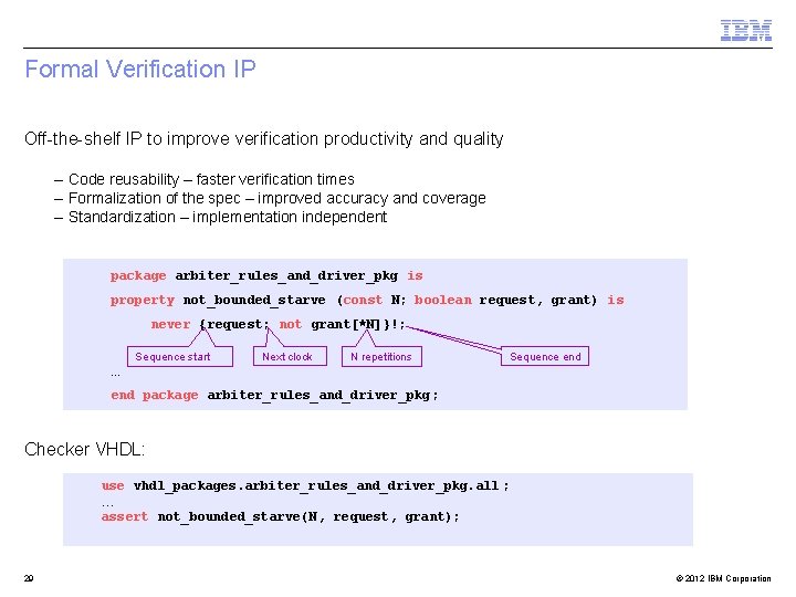 Formal Verification IP Off-the-shelf IP to improve verification productivity and quality – Code reusability
