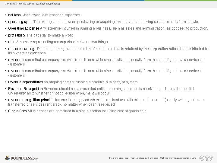 Detailed Review of the Income Statement • net loss when revenue is less than