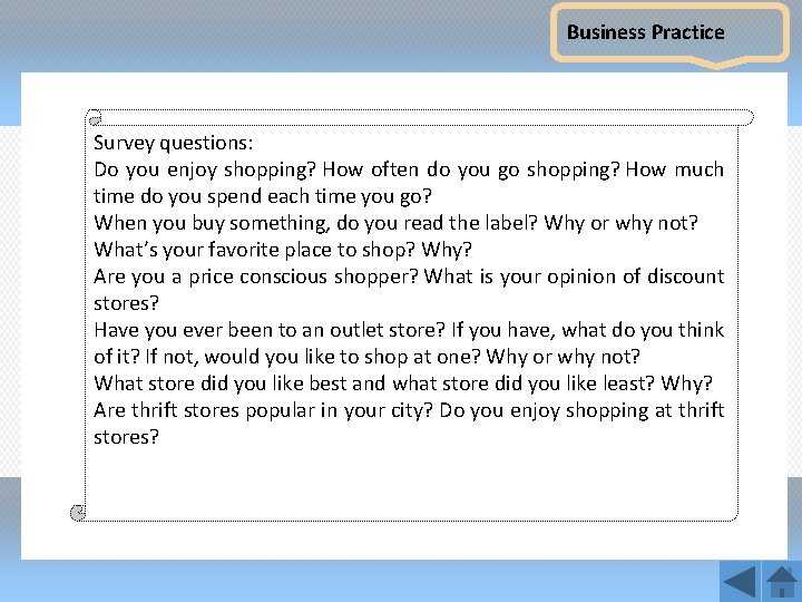 Business Practice Survey questions: Do you enjoy shopping? How often do you go shopping?
