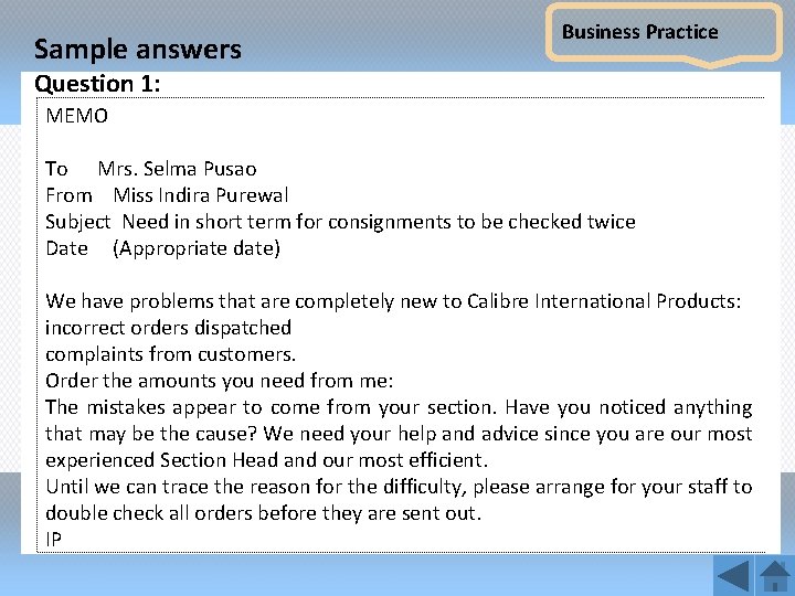 Sample answers Business Practice Question 1: MEMO To Mrs. Selma Pusao From Miss Indira