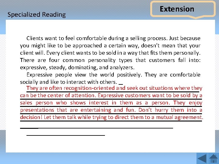 Specialized Reading Extension Clients want to feel comfortable during a selling process. Just because