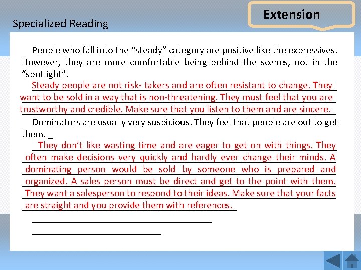 Specialized Reading Extension People who fall into the “steady” category are positive like the