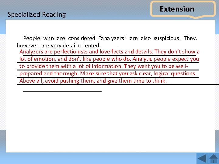 Specialized Reading Extension People who are considered “analyzers” are also suspicious. They, however, are