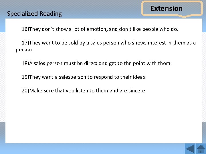 Specialized Reading Extension 16)They don’t show a lot of emotion, and don’t like people