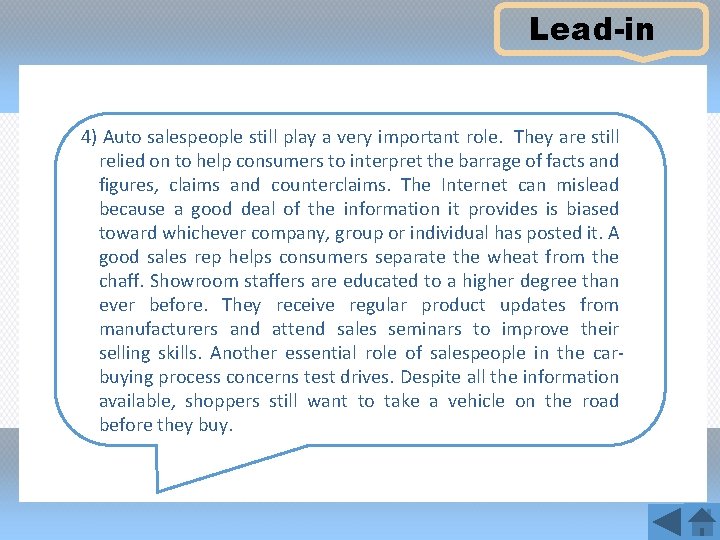 Lead-in 4) Auto salespeople still play a very important role. They are still relied