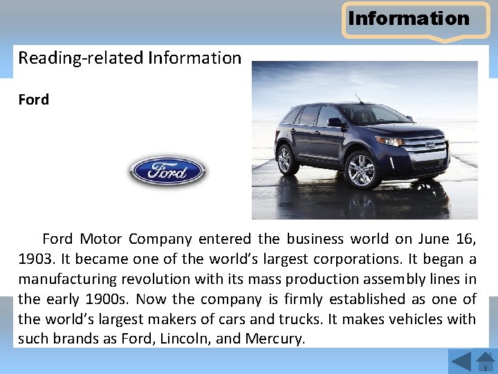 Information Reading-related Information Ford Motor Company entered the business world on June 16, 1903.