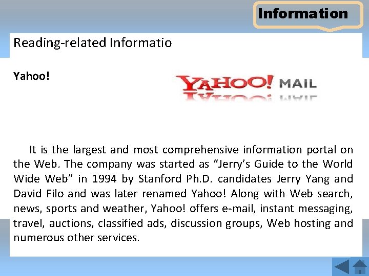 Information Reading-related Information Yahoo! It is the largest and most comprehensive information portal on