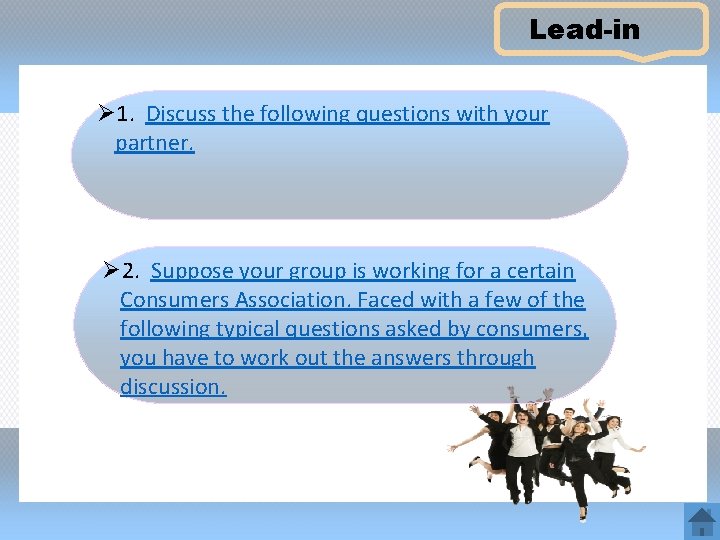 Lead-in Ø 1. Discuss the following questions with your partner. Ø 2. Suppose your